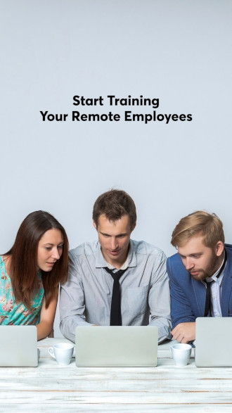 Start training your remote employees