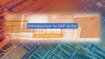 Meet Yoann Bierling: SAP, SCM, Procurement Instructor : Enroll in the Introduction to SAP Ariba (English), 1 hour online course: $69 - 10% off with code YOANN