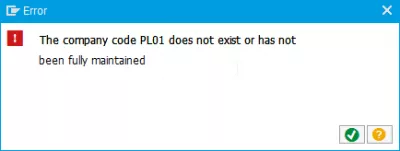 SAP How to solve error The company code does not exist or has not been fully maintained : Error message 